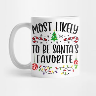 Most Likely To Be Santa's Favorite Funny Christmas Mug